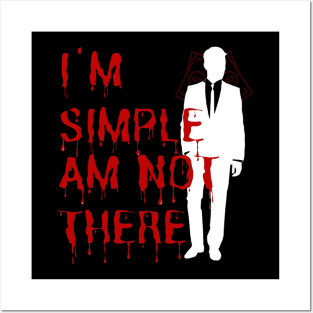 I'm Simple am not there (light ) Posters and Art